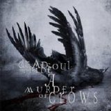 DeadSoul Tribe - A Murder of Crows