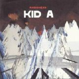 Radiohead - Kid A