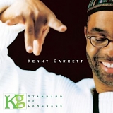 Kenny Garrett - Standard Of Language