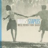 Mavis Staples - We'll Never Turn Back