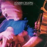 Chapin. Harry - Greatest Stories Live