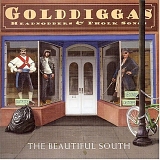 Beautiful South - Golddiggas Headnodders & Pholk Songs