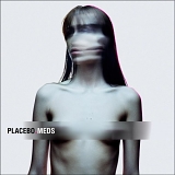 Placebo - Meds