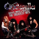 Cinderella - Rocked, Wired & Bluesed: The Greatest Hits