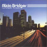 Alicia Bridges - I Love the Nightlife: The Collection