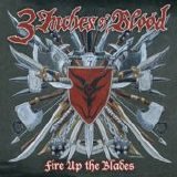 3 Inches of Blood - Fire Up the Blades