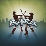 Big & Rich - Between Raising Hell and Amazing Grace