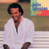 Julio Iglesias - Calor