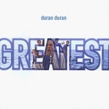 Duran Duran - Greatest