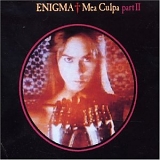 Enigma - Mea Culpa Part II