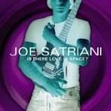 Joe Satriani - Is There Love in Space?