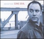 Dave Matthews - Some Devil (Bonus Disc)