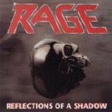 Rage - Reflections Of A Shadow