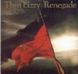 Thin Lizzy - Renegade