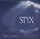 Styx - The Singles Collection (Disc 1)