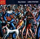 King Crimson - Ladies Of The Road (Disc 1)