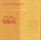 Bad Religion - The Process Of Belief