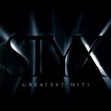 Styx - Greatest Hits