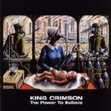 King Crimson - The Power To Believe