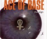 Ace Of Base - The Sign