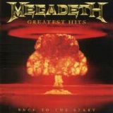 Megadeth - Back To The Start - Greatest Hits