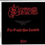 Saxon - The Eagle Has Landed