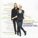 Roxette - Don't Bore Us - Get To The Chorus!