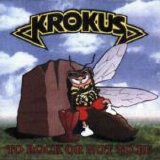 Krokus - To Rock Or Not To Be