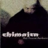 Chimaira - This Present Darkness