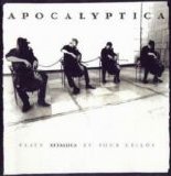 Apocalyptica - Plays Metallica by four cellos