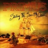 Primus - Sailing The Seas Of Cheese