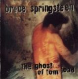 Bruce Springsteen - The Ghost of Tom Joad