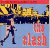 The Clash - Super Black Market Clash