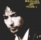 Bob Dylan - Greatest Hits Volume 3