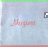 Mogwai - Happy Songs For Happy People