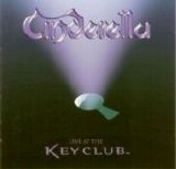 Cinderella - Live at the Keyclub