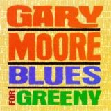 Gary Moore - Blues For Greeny