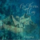 On Thorns I Lay - Orama