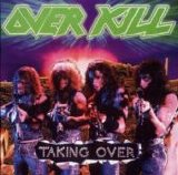 Overkill - Taking Over