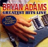 Bryan Adams - Greatest Hits Live