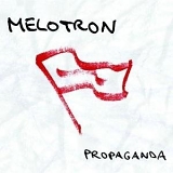 Melotron - Propaganda