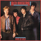 Red Rockers - Good As Gold