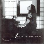 Laura Nyro - Angel in the Dark