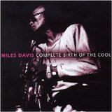 Miles Davis - The Complete Birth Of The Cool