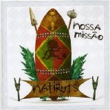 Natiruts - Nossa Missao