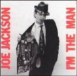 Joe Jackson - I'm The Man