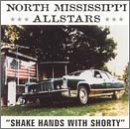 North Missippi Allstars - Shake Hands With Shorty