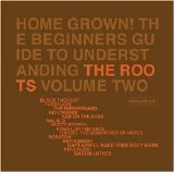 The Roots - Home Grown Vol.2