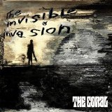 The Coral - The Invisible Invasion