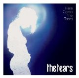 The Tears - Here Come The Tears